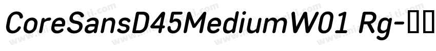 CoreSansD45MediumW01 Rg字体转换
